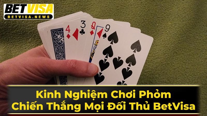 Chiến Thuật Nâng Cao Trong Phỏm